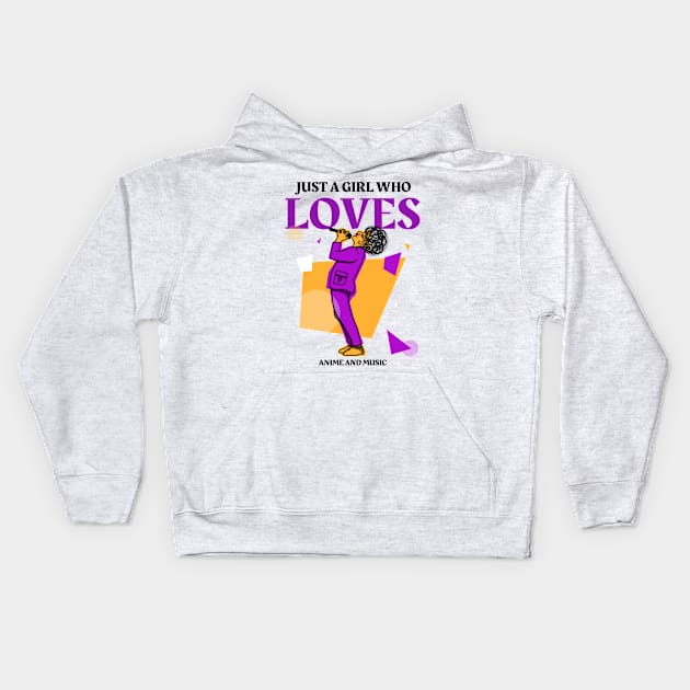 Just A Girl Who Loves Anime And Music Kids Hoodie by Art master